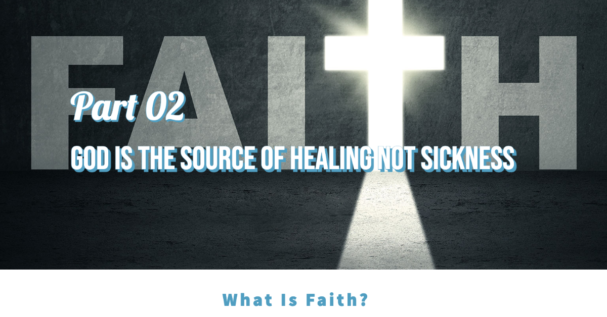 What Is Faith Part 02